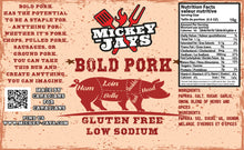 Load image into Gallery viewer, Mickey-Jays - Bold Pork
